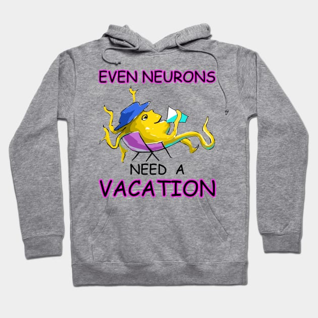 Neuron Vacation Vibes: Unwind Mode Hoodie by LavalTheArtist